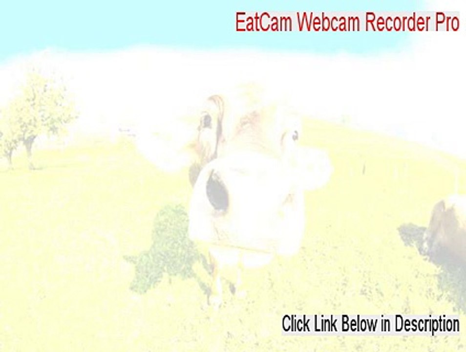 EatCam Webcam Recorder Pro Keygen - EatCam Webcam Recorder Pro