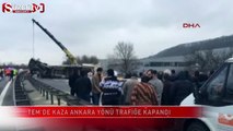 TEM'de kaza Ankara yönü trafiğe kapandı!
