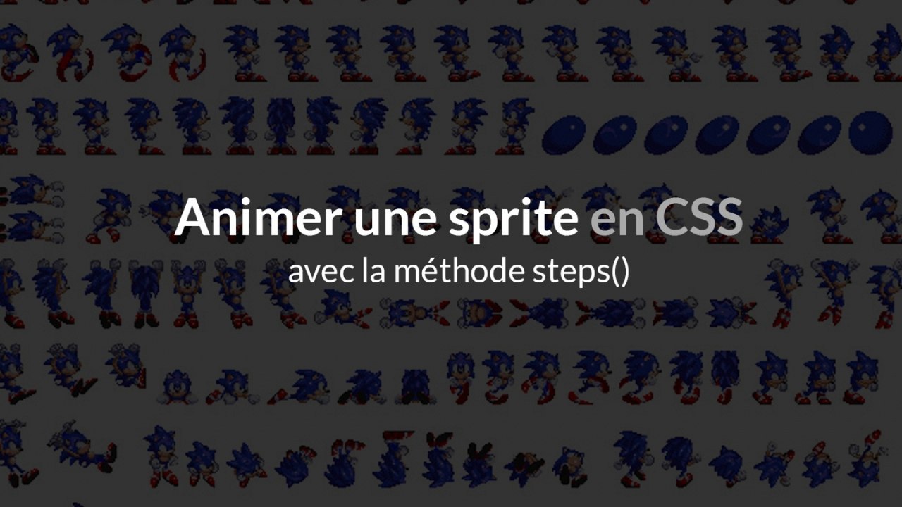 Tutoriel CSS : Animer des sprites en utilisant steps()