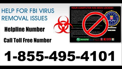 Help For FBI Virus 1-855-495-4101/Ransomware Virus Removal/Virus Help Number