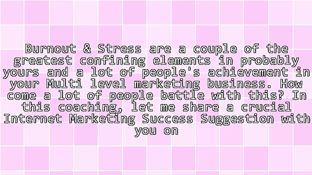Network Marketing Success Tip : Avoiding Burnout And Frustration