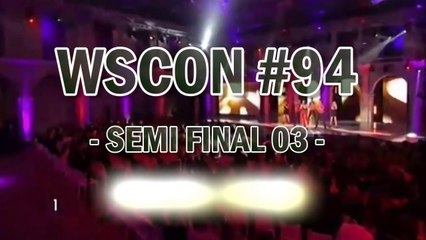 WSCON #94 Guimarães: SEMI 03 Recap