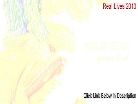 Real Lives 2010 Key Gen [real lives 2010 demo 2015]