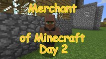 MHC : Merchant of Minecraft : Day 2 : February 2015 : Minecraft : Hardcore