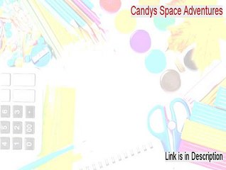 Candys Space Adventures: The Messages of the Lillians Cracked (Legit Download 2015)