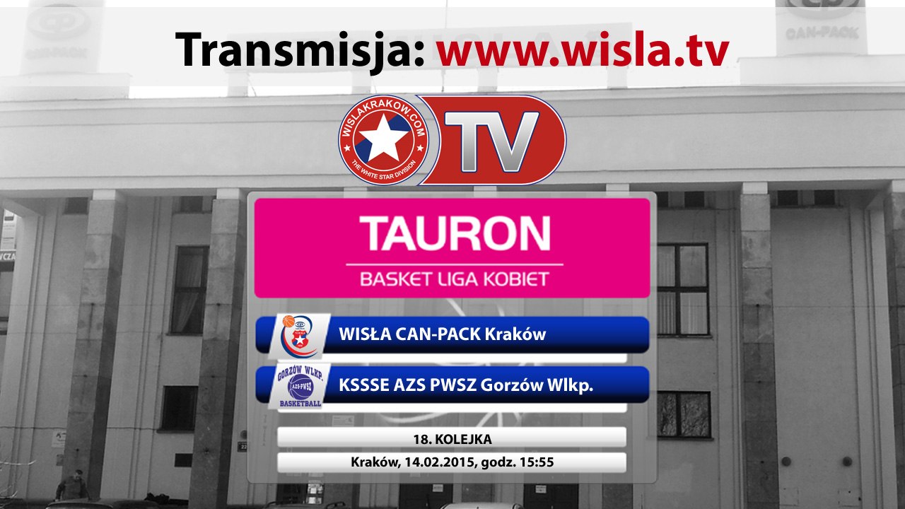 Wisła.TV: Wisła Can-Pack - KSSSE AZS PWSZ [na żywo]