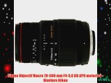 Sigma Objectif Macro 70-300 mm F4-56 DG APO motoris? - Monture Nikon