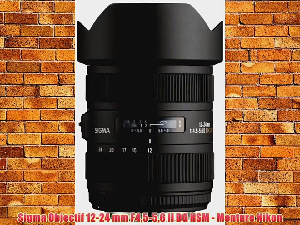 Sigma Objectif 12-24 mm F45-56 II DG HSM - Monture Nikon