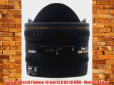 Sigma Objectif Fisheye 10 mm F28 DC EX HSM - Monture Nikon