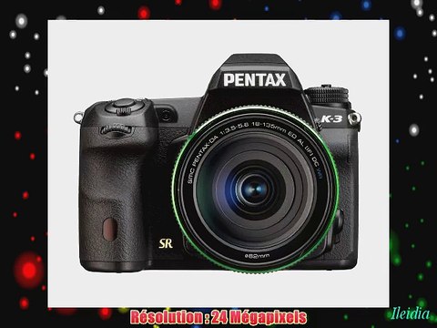 Pentax K-3 Appareil photo num?rique Reflex 24 Mpix Kit Objectif 18-135 mm Noir