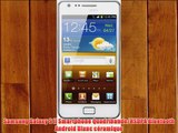 Samsung Galaxy S II Smartphone Quadribande/HSDPA Bluetooth Android Blanc c?ramique