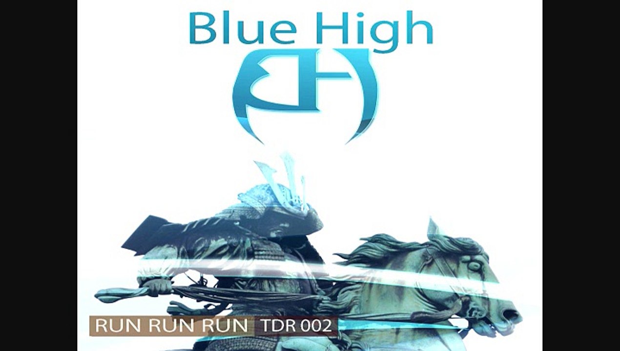 Blue High - The world decide (original)