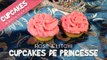 Cupcakes rose & litchi | Cupcakes de princesses