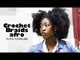 Comment réaliser un afro avec Crochet Braids | Tuto coiffure