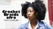 Comment réaliser un afro avec Crochet Braids | Tuto coiffure