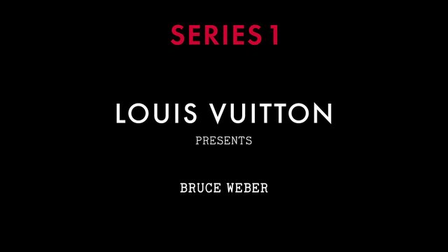 Louis Vuitton SERIES 1 Fashion Campaign shot by Bruce Weber (1080p)