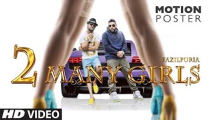 Exclusive: 2 Many Girls Motion Poster | Fazilpuria & Badshah | T-Series
