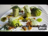 Recette Poireau vinaigrette revisité