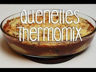 Recette des Quenelles au Thermomix
