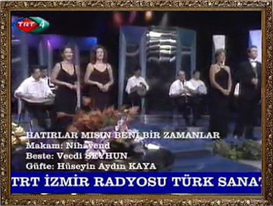 TRT İZMİR RADYOSU TSM SANATÇILARI *Hatırlar Mısın Beni Bir Zamanlar*