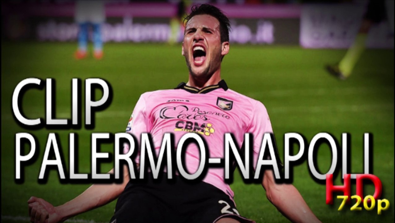CLIP PALERMO 3-1 NAPOLI [HD 720p]