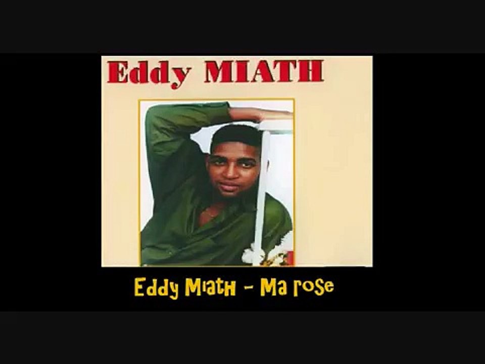 Eddy Miath   Ma rose