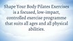 Check out http://pilates-exercises.info to find out about Pilates Exercises DVDs