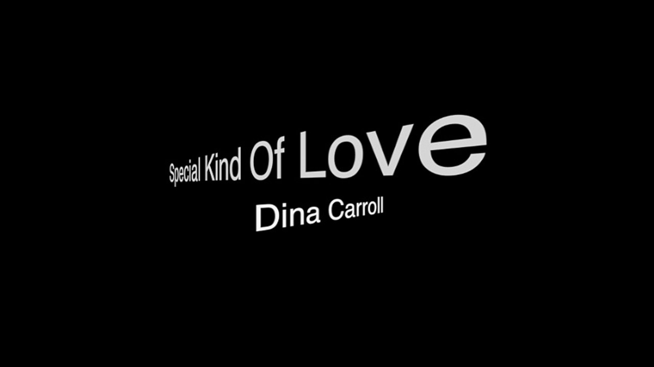 Special Kind Of Love – Dina Carroll