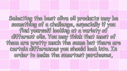 3 Ways To Choose Best Olive Oil Products