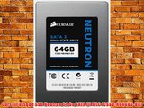 Corsair Disque SSD Neutron 64 Go SATA III MLC (CSSD-N64GB3-BK)