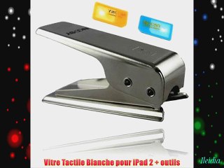 Vitre Tactile Blanche pour iPad 2   outils