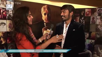 EXCLUSIVE Interview With Dhanush   Shamitabh   LehrenTV