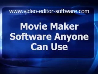 Movie Maker Software Anyone Can Use_2