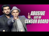 Bastard, F**K, Harami Words BANNED From Films | Censor Board