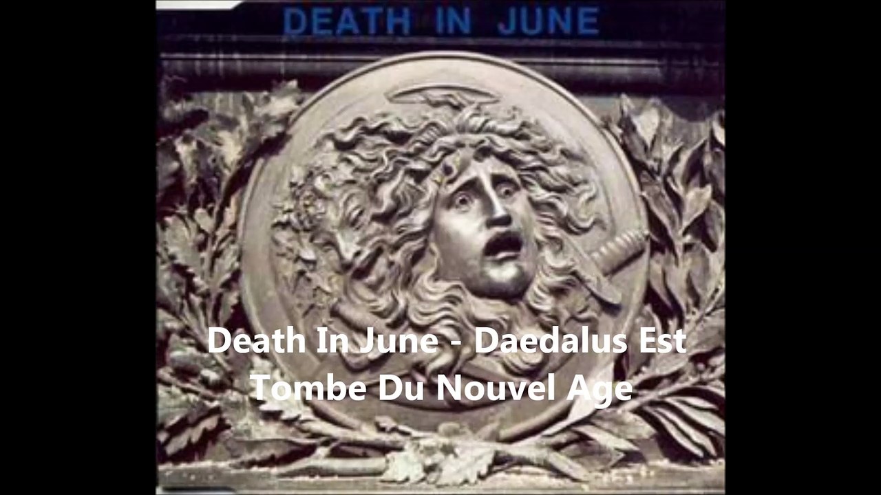 Death In June - Daedalus Est Tombe Du Nouvel Age
