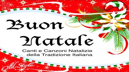 Buon Natale All Italiana Canzone.Various Artists Canti E Canzoni Natalizie Della Tradizione Italiana Video Dailymotion