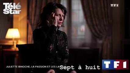 Sept à huit -  Les larmes de Juliette Binoche - Dimanche 15 février 2015