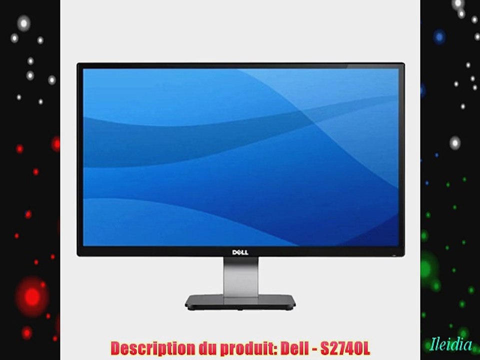 Dell S2740L Ecran PC LED 27 (686 cm) 1920x1080 IPS DVI HDMI VGA 2 x USB