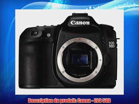 Canon - EOS 50D - Appareil photo reflex num?rique (Bo?tier nu) - 15 Mpix - sortie HDMI