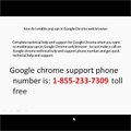 1-855-233-7309 how do i enable pop ups in Google chrome browser