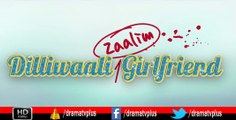 Official Dilliwaali Zaalim Girlfriend Trailer | Jackie Shroff, Divyendu Sharma |  720p