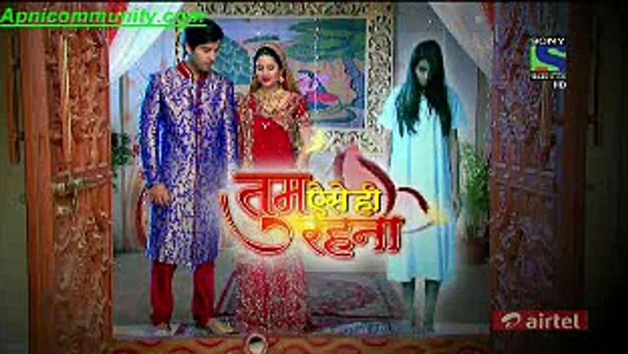 Tum Aise Hi Rehna-16th Feb 2015-pt4-www.apnicommunity.com