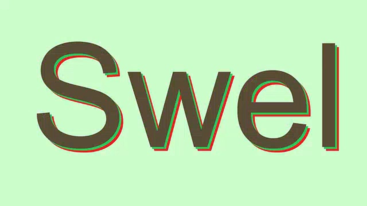 How to Pronounce Swel