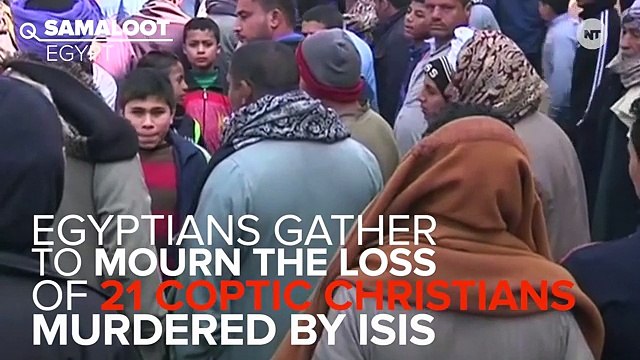 Egypt Mourns The Loss Of 21 Hostages Beheaded By ISIS