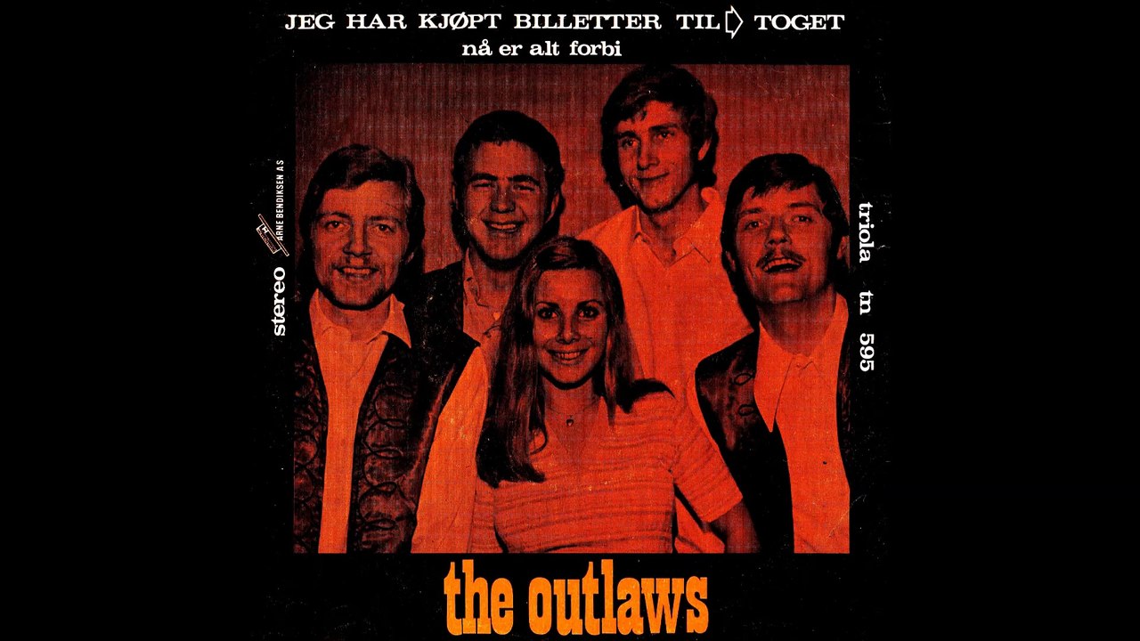 The Outlaws: Jeg har kjøpt billetter til toget/Nå er alt forbi.