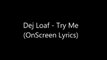 Dej Loaf - Try Me (OnScreen Lyrics)