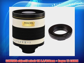 SAMYANG objectif miroir DX 8.0/800mm   Bague T2 CANON