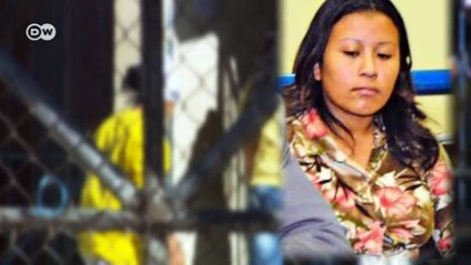 El Salvador: Miscarriages of Justice | Global 3000