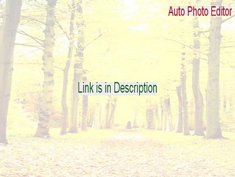 Auto Photo Editor Key Gen (Risk Free Download)