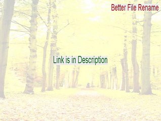 Better File Rename Cracked - Legit Download 2015